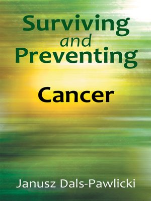 cover image of Surviving and Preventing Cancer